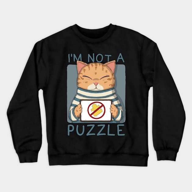 I'm Not A Puzzle Crewneck Sweatshirt by Japanese Neko